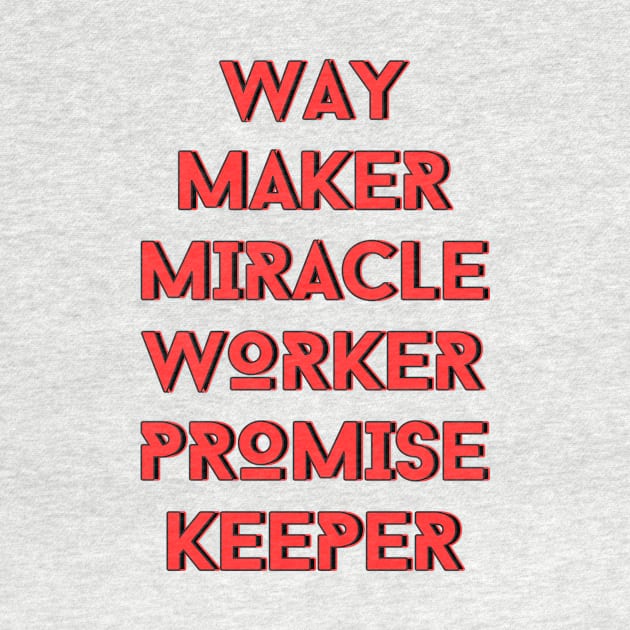 Way maker miracle worker promise keeper | Christian by All Things Gospel